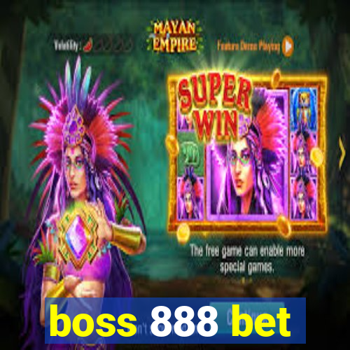 boss 888 bet